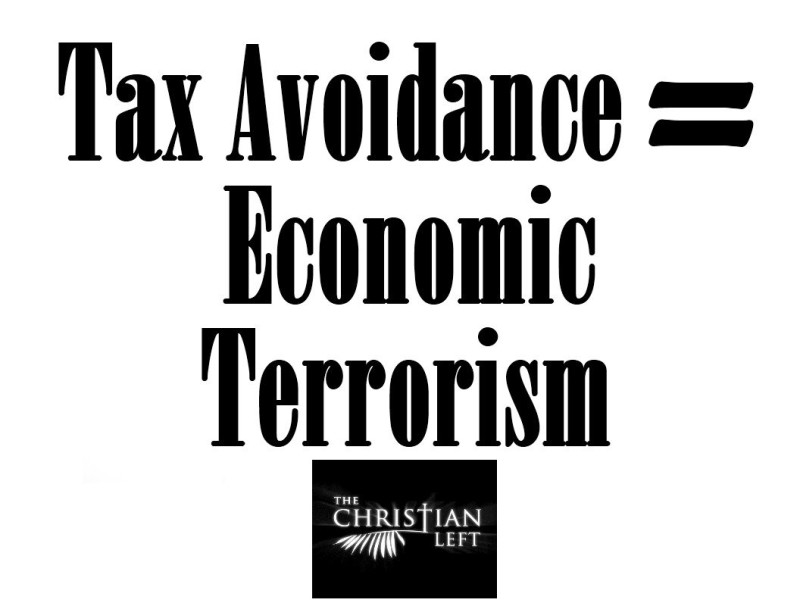 Tax Avoidance  = Economic Terrorism